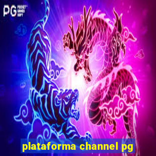 plataforma channel pg